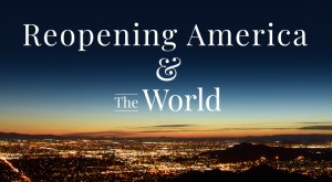 Rouvrir l'Amérique et le monde